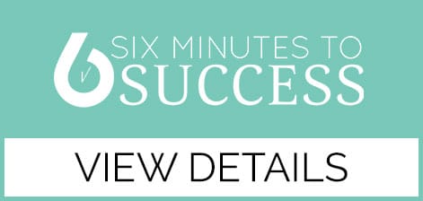 Six Minutes to Success