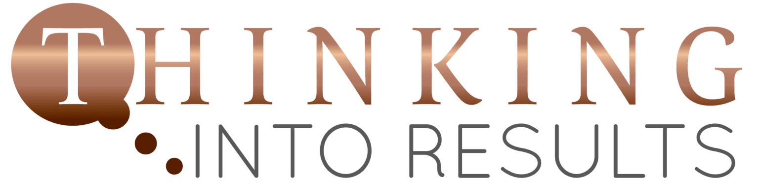 Thinking Into Results